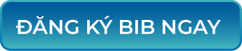 ĐĂNG KÝ BIB NGAY